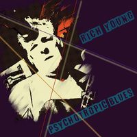 Rich Young - Psychotropic Blues