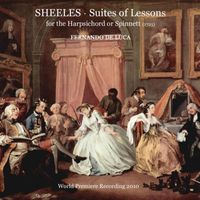 Fernando De Luca - John Sheeles - Suites of Lessons for the Harpsichord or Spinnett (1725)