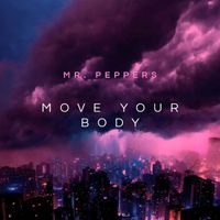 Mr. Peppers - Move Your Body