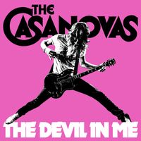 The Casanovas - The Devil In Me