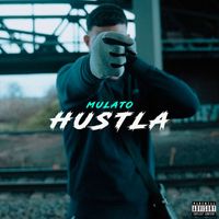 Mulato - Hustla