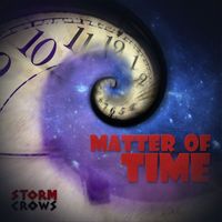 Storm Crows - Matter of Time