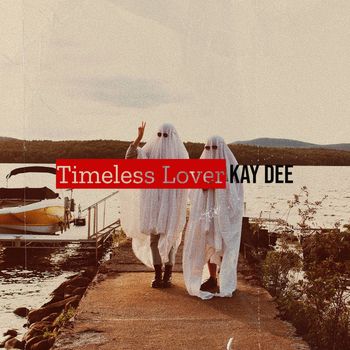 KAY DEE - Timeless Lover