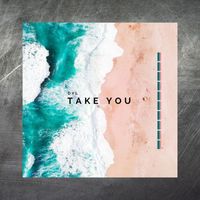 DYL - Take You (Explicit)