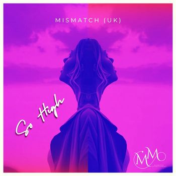 Mismatch (UK) - So High