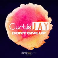 Curtis Jay - Don't give up