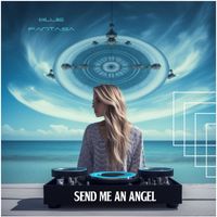 Blue Fantasia - Send Me An Angel