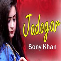 Sony Khan - Jadogar