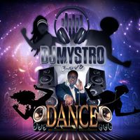 Dj Mystro Love - Dance