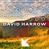 David Harrow - Elegy For Ukraine