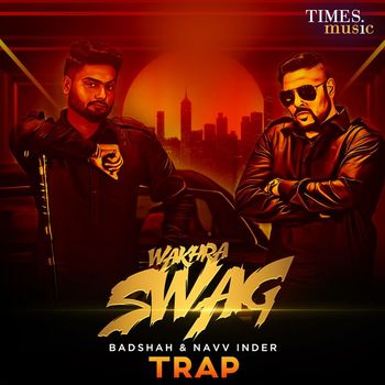 Navv Inder - Wakhra Swag (Trap)