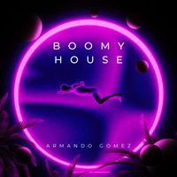 Armando Gomez - Boomy House