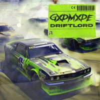 GXDMXDE - Driftlord (Explicit)