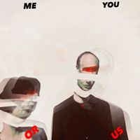 Foe - Me You or Us (Explicit)