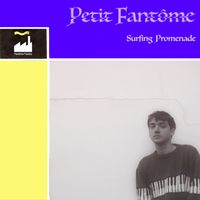 Petit Fantôme - Surfing Promenade