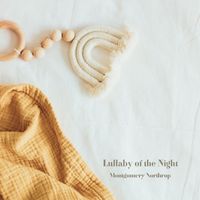 Montgomery Northrop - Lullaby of the Night