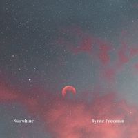 Byrne Freeman - Starshine