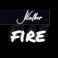 Jwalker - Fire (Explicit)