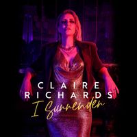 Claire Richards - I Surrender