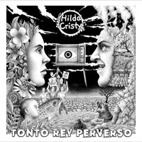 Hilda Cristy - Tonto Rey Perverso