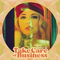 Juliet Roberts - Take Care of Business
