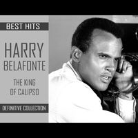 Harry Belafonte - Harry Belafonte Colletion Best Hits (The King Of Calipso)