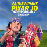 Master Shahban Chachar - Painje Purane Piyar Jo
