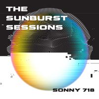 Sonny 718 - The Sunburst Sessions