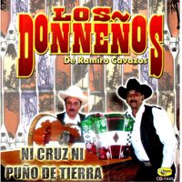 Los Donneños - Ni Cruz Ni Puño de Tierra