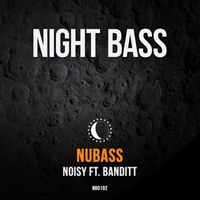NuBass - Noisy (feat. Banditt)