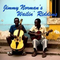 Jimmy Norman - Jimmy Norman's Wailin' Riddims