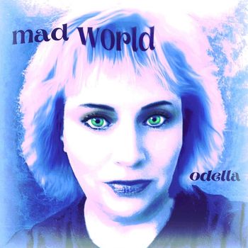 Odella - Mad World