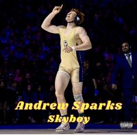 Skyboy - Andrew Sparks (Explicit)