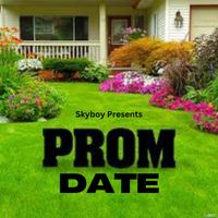 Skyboy - Prom Date