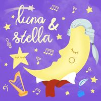 Luna & Stella - Classical Lullabies