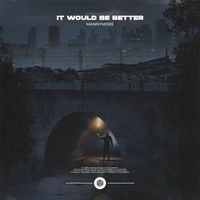 Mannymore - It Would Be Better
