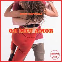 Dudu Capoeira - Oh Meu Amor