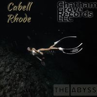 Cabell Rhode - The Abyss