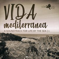 Various Artists - Vida Mediterranea, Cap.1 (Explicit)