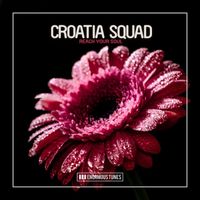 Croatia Squad - Reach Your Soul