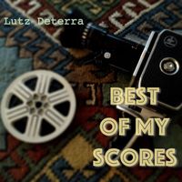 Lutz Deterra - Best of My Scores