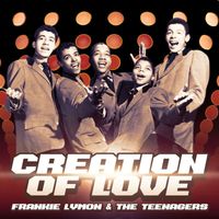 Frankie Lymon & The Teenagers - Creation of Love