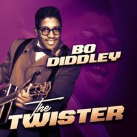 Bo Diddley - The Twister