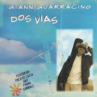 GIANNI GUARRACINO - DOS VIAS