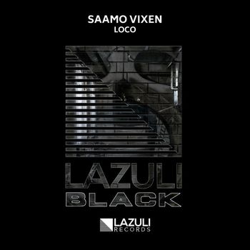 Saamo Vixen - Loco