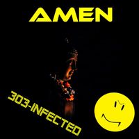 303-Infected - Amen