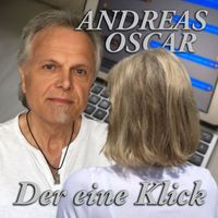 Andreas Oscar - Der eine Klick