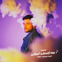 NANCE (feat. Verona Rose) - What About Me? (Explicit)