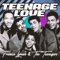 Frankie Lymon & The Teenagers - Teenage Love