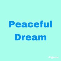 Algaror - Peaceful Dream
